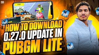 HOW TO DOWNLOAD NEW UPDATE 0.27.0 | 2020 PUBG LITE IS BACK