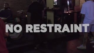 No Restraint (Multi-Cam) at The Birdhouse