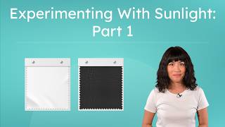 Experimenting With Sunlight: Part 1 - Variables, Controls, and Reliable Experiments