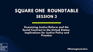 Square One Roundtable 4 | Session 3