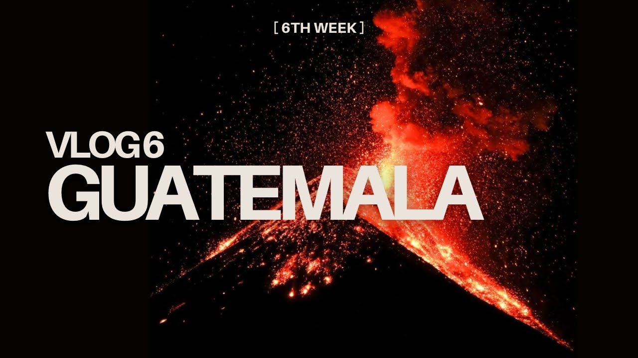 On monte Acatenango et le Fuego ! | Vlog 6