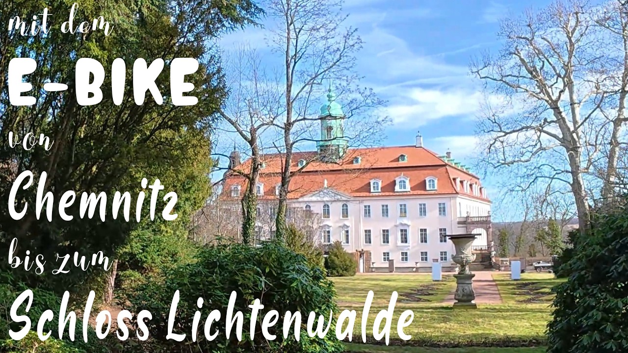 Fahrrad Tour mit E-Bike von Chemnitz zum Schloss Lichtenwalde