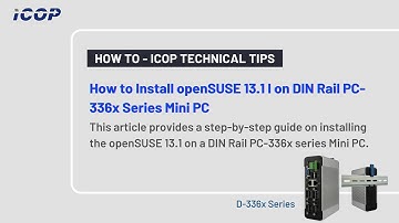 How to Install openSUSE 13.1 on DIN Rail PC-336x Series