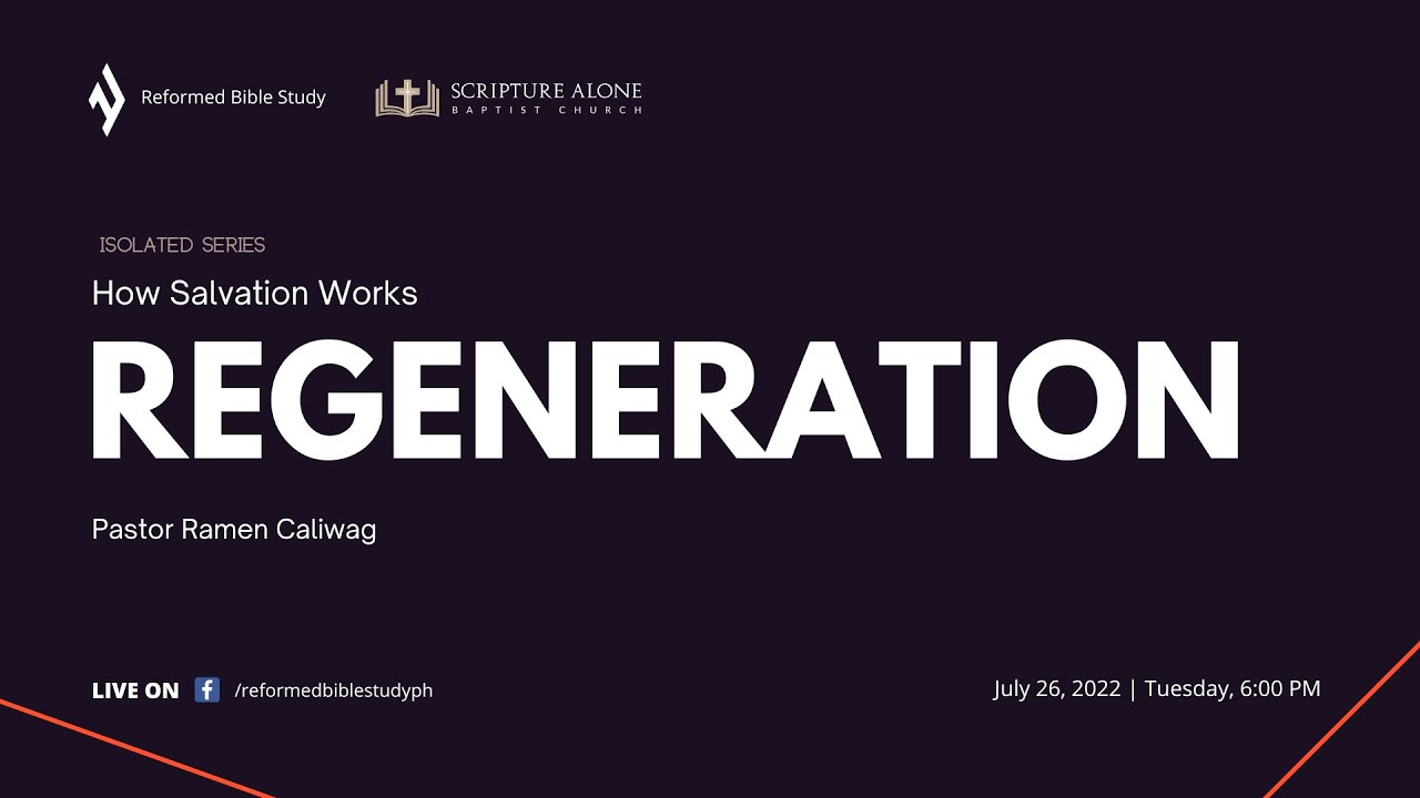 How Salvation Works Lesson 1 - Regeneration