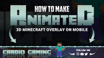 How to Make Minecraft Animated Gaming Overlay on Android || 3D Animated Gaming Overlay in Kinemaster