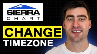 How to CHANGE TIMEZONE in Sierra Chart (Easy Guide 2026)