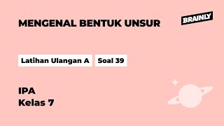 Kelompok berikut yang semuanya merupakan unsur adalah | IPA Terpadu SMP | Kelas 7 | 3 | IPA