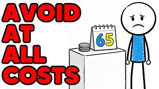 Why Waiting To Retire At 65 Is A MASSIVE Mistake (Must See)