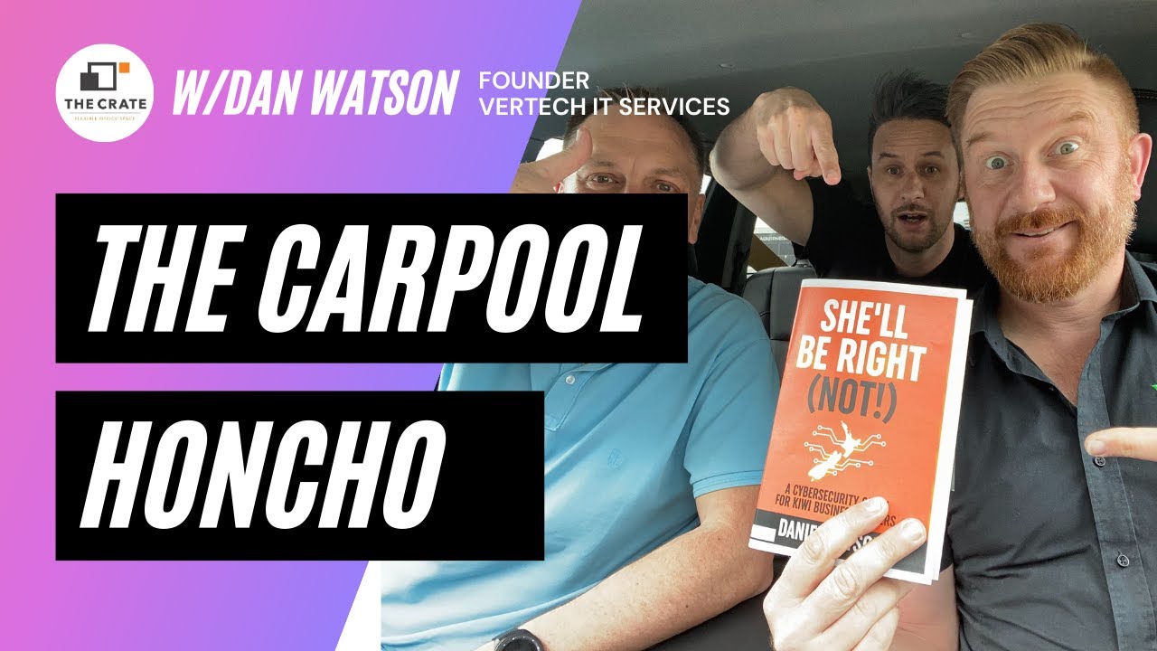 The Carpool Honcho Episode 6 w/Dan Watson (Founder of Vertech IT