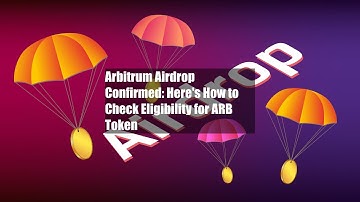 Arbitrum Airdrop Confirmed: Here