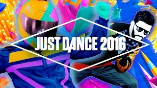 Just Dance 2016 Official Song List - Part 1 [US]