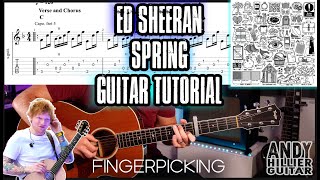 How to play Ed Sheeran - Spring Guitar Tutorial (Fingerpicking)