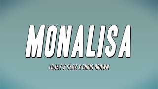 LOJAY X SARZ X CHRIS BROWN - MONALISA (Lyrics) Resimi