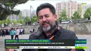 BEŞİKTAŞ- SABAH FK DOSTLUK MAÇI