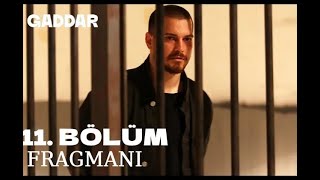 Gaddar 11. Bölüm Fragmanı - Beni burada tutamazsın