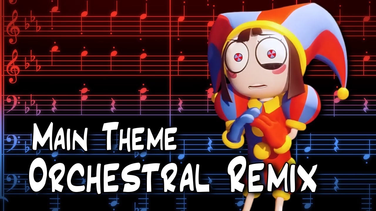 Main Theme Orchestral Remix - The Amazing Digital Circus