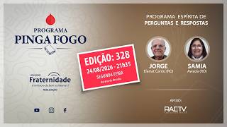 PINGA-FOGO Nº #328 | JORGE ELARRAT E SAMIA AWADA | 24/08/2026 - 21h35