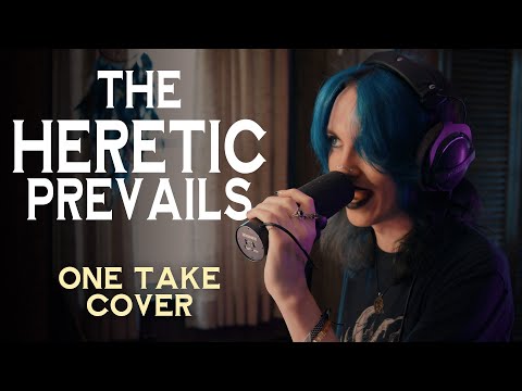 "The Heretic Prevails" ONE TAKE COVER