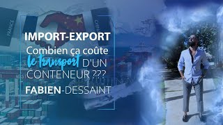 IMPORT-EXPORT: Combien ça coûte le transport d'un conteneur ? l Fabien Dessaint