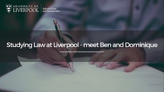 Liverpool Law School - Meet graduates Ben and Dominique