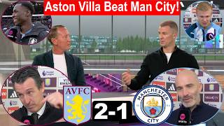 Aston Villa vs Man City 2-1 |🔥Jackson Brace; City's First Defeat; Villa 6th: Post Match Analysis.
