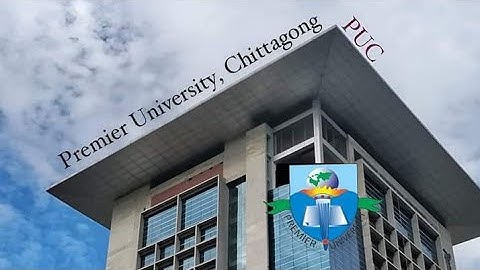 Explore Premier University Campus, Chittagong 🫰🫰🫰