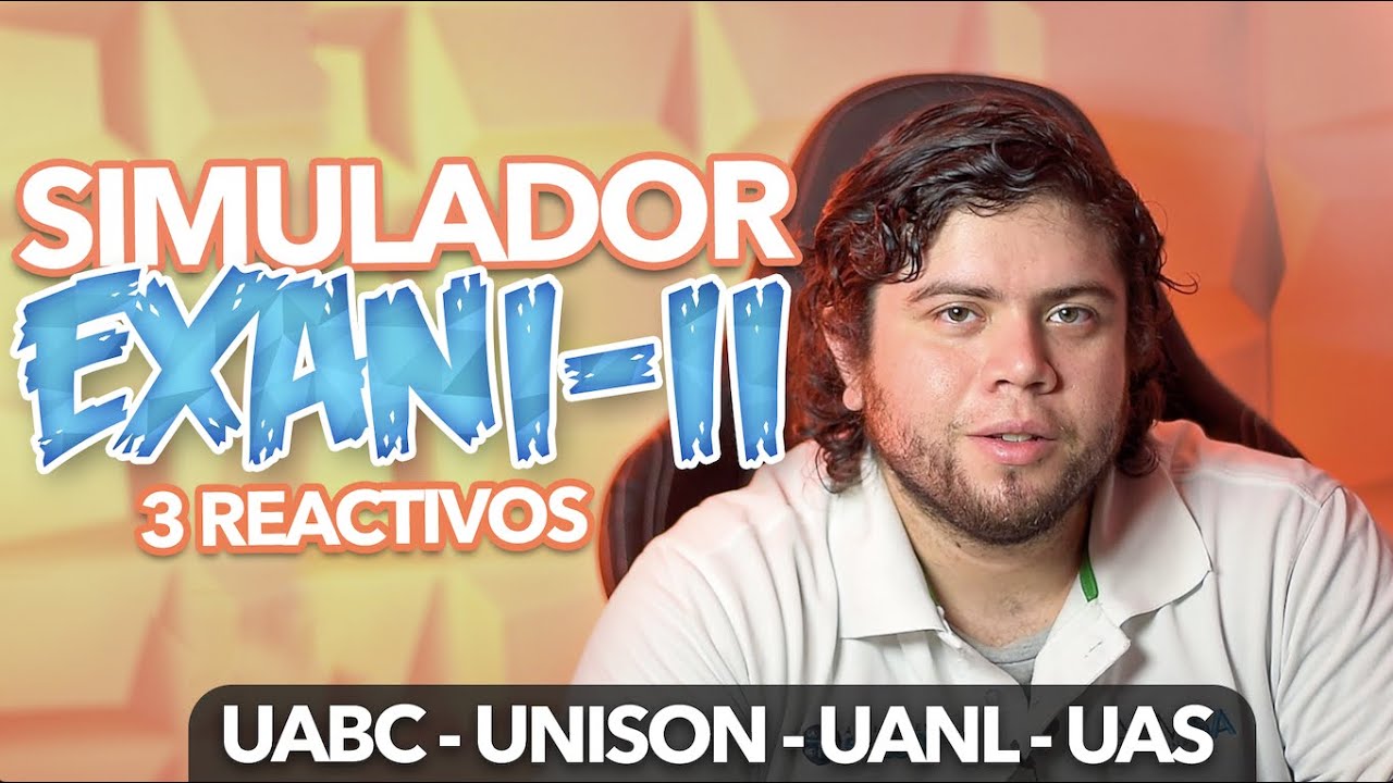 Guía EXANI-II 2022⚡️ | Simulador de Pensamiento Matemático | UABC | UANL | UNISON