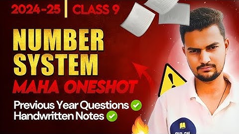 Class 9 Maths Chapter 1 | Number System in One Shot