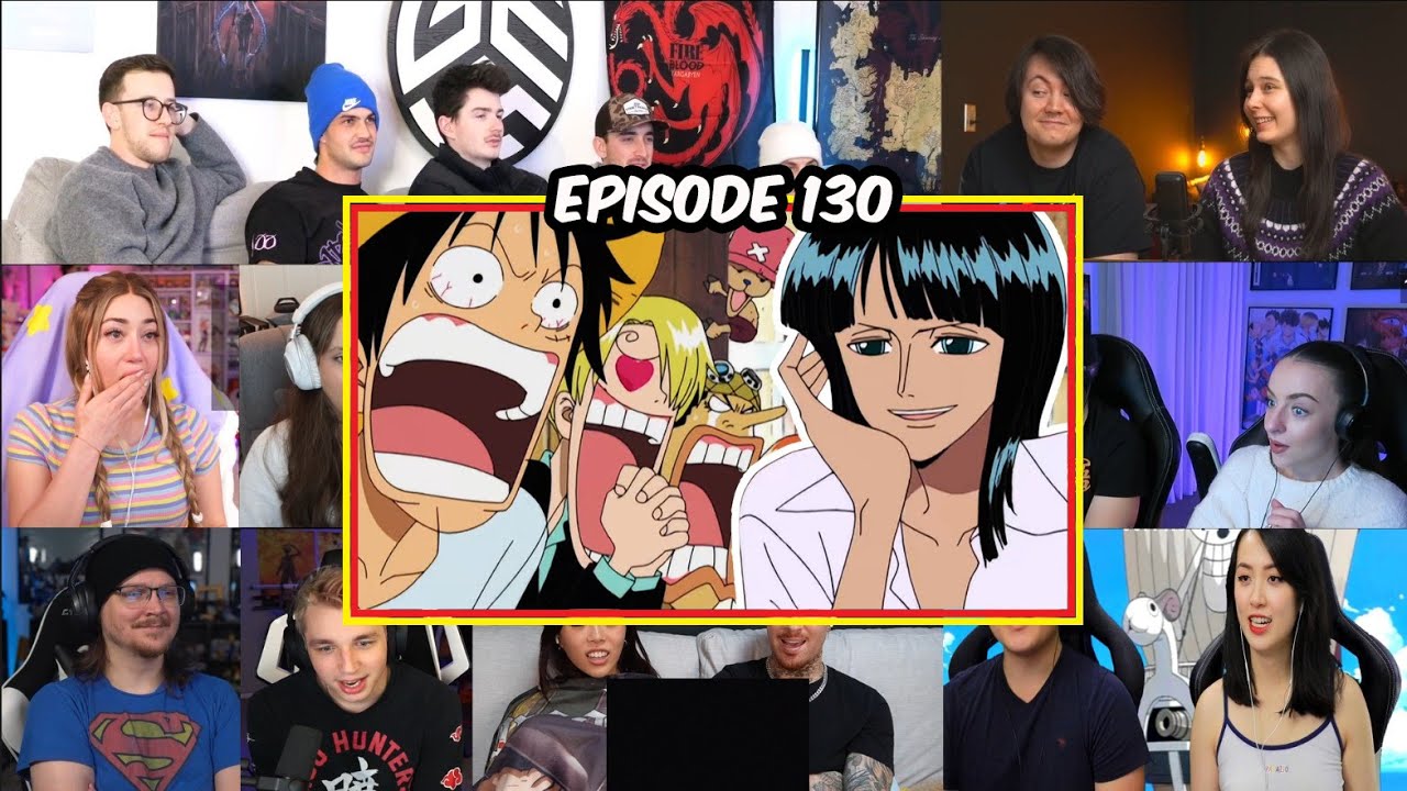 NICO ROBIN JOINS THE CREW! | One Piece Episode 130 Reaction Mashup | ワンピース