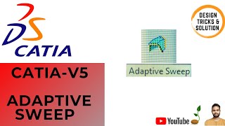 Catia V5- Adaptive Sweep | How To Use Adaptive Sweep in Catia V5 in Detail