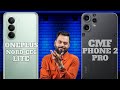 Oneplus Nord Ce6 Lite Vs Cmf Phone 2 Pro Full Comparison 🔥