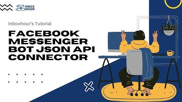 Facebook Messenger Bot JSON API Connector Tutorial