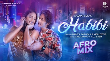 HABIBI - Afro Mix by MoodyBoy & DJ Sash | Hamza F, Mellow D | Tarun Namdev, Narjes | New Remix Song