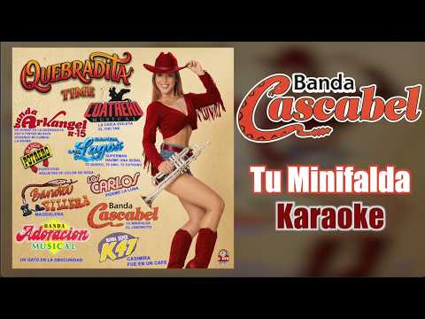 Quebradita Time: Banda Cascabel - Tu Minifalda (Karaoke)