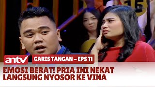 Emosi Berat! Pria Ini Nekat Langsung Nyosor Ke Vina | Garis Tangan ANTV | Eps 11 (1/8)