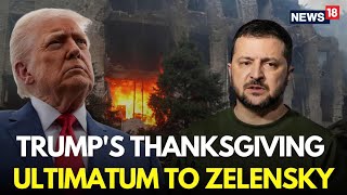 BREAKING: Trump Issues To Ultimatum To Zelensky | Russia Ukraine War | Ukraine Peace Plan | N18G