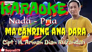 MACCANRING ANA' DARA KARAOKE BUGIS NADA PRIA CIPTAAN ARMAN DIAN RUSANDAH