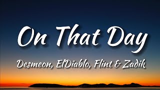 Desmeon - On That Day (feat. ElDiablo, Flint & Zadik) [NCS Release] (Lyrics)