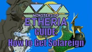 Monsters of Etheria  How to Get Solareign