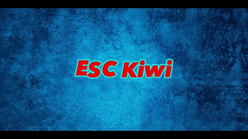 ESC Kiwi (Intro)