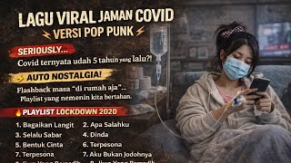 Auto Nostalgia Lagu Viral Jaman Covid Diubah Jadi Pop Punk