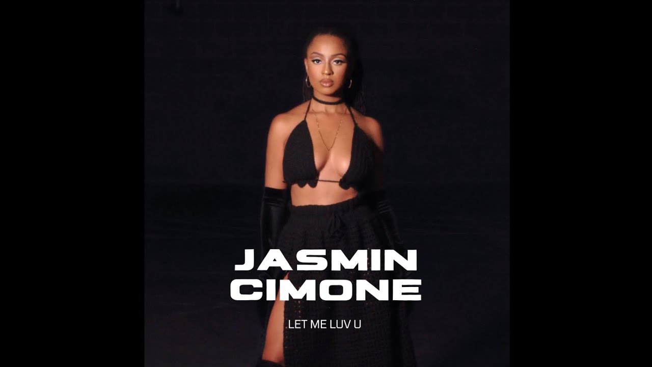 Jasmin Cimone - Let Me Luv U