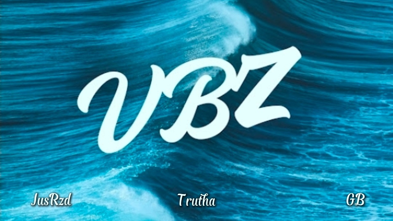 Watch VBZ - JUSRZD, TRUTHA, GB | OFFICIAL VISUALIZER on YouTube Watch VBZ - JUSRZD, TRUTHA, GB | OFFICIAL VISUALIZER on YouTube