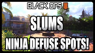BEST SLUMS NINJA DEFUSE SPOTS ON BLACK OPS 4! BO4 BEST HIDING SPOTS!