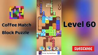 Coffee Match Block Puzzle Level 60 Walkthrough ☕🧩 | Step-by-Step Solution | Go Answer