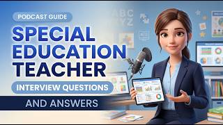 Special Education Teacher Interview Questions & Answers