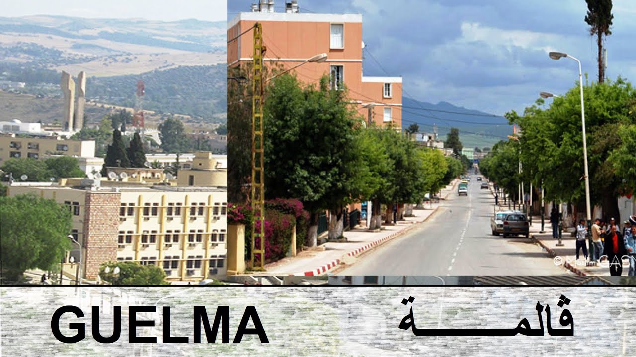 La Ville de Guelma  --  مدينة قالمة -- The City of Guelma