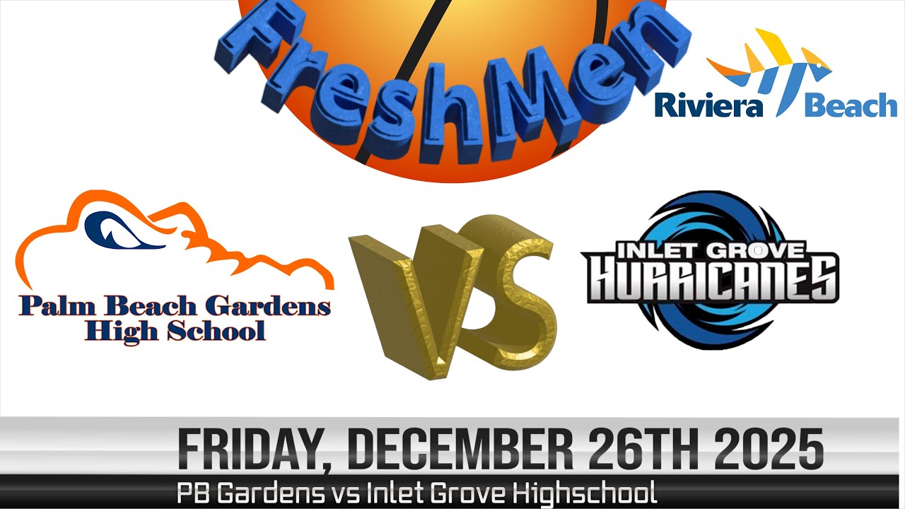12.26.2025 Palm Beach Gardens v Inlet Grove Highschool Freshmen Basketball