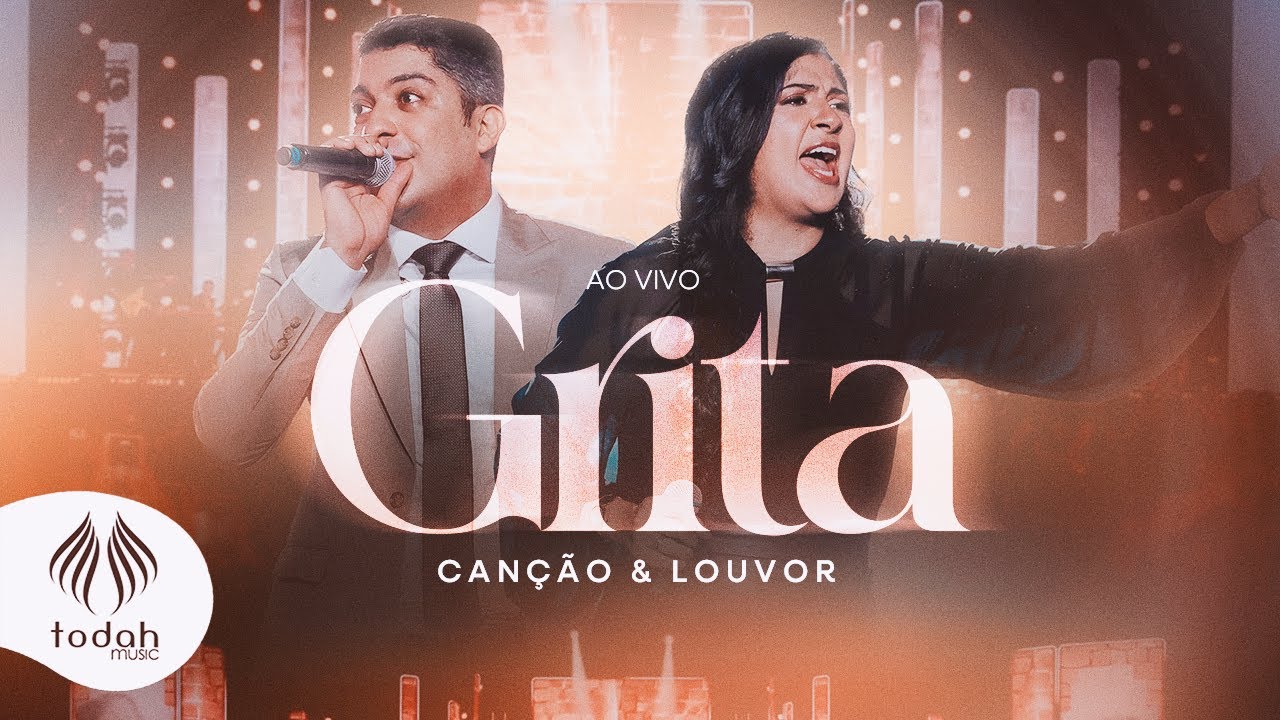 Canção \u0026 Louvor | Grita [Clipe Oficial]