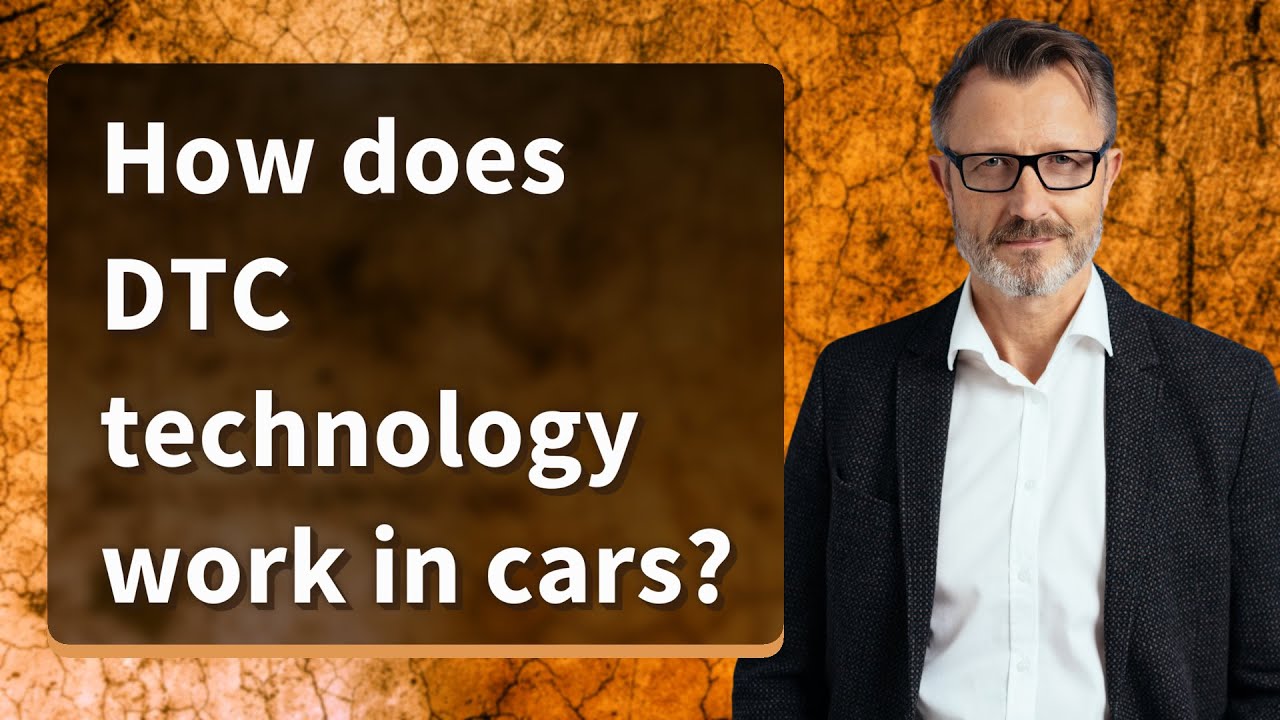 How does DTC technology work in cars?